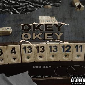 OKEY OKEY (feat. FERRUM) (Explicit)