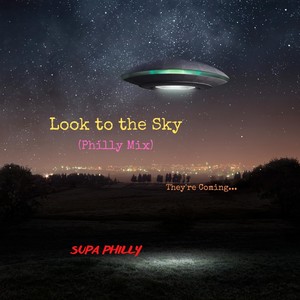 Look to the Sky (Philly Mix)