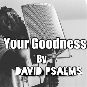 Your Goodness