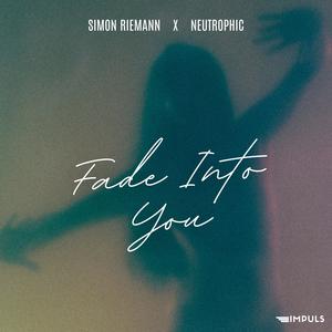 Fade Into You (Extended Mix)