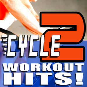 Cycle Workout Hits – Volume 2