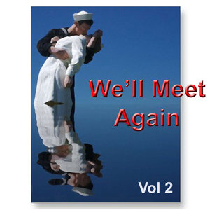 We'll Meet Again Vol. 2