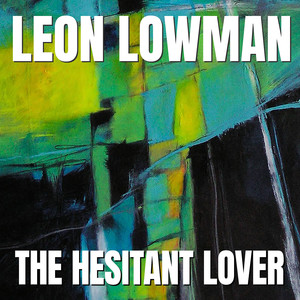 The Hesitant Lover