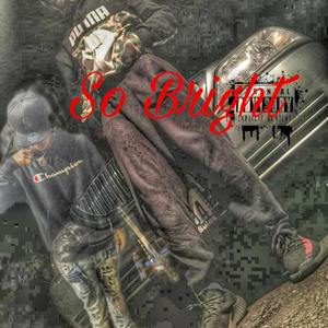 So Bright (Explicit)