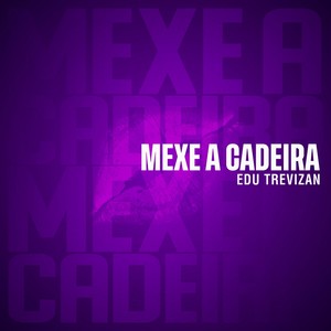 Mexe a Cadeira