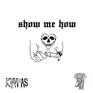 Show Me How (feat. Bustic) [Explicit]