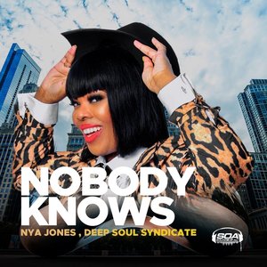 Nya Jones - Nobody Knows
