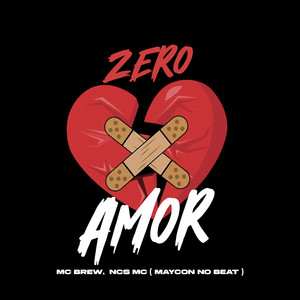 ZERO AMOR (Explicit)
