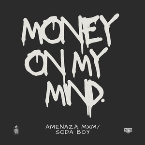 Money on My Mind (Explicit)