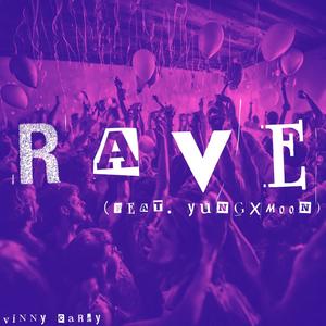 Rave (feat. YungxMoon) [Explicit]