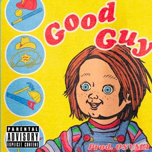 Good Guy (Explicit)