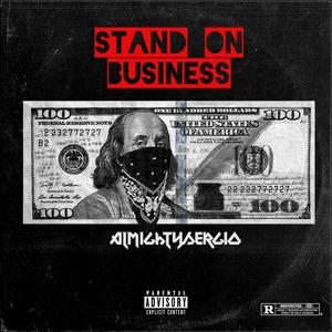 STAND ON BUSINESS (Explicit)