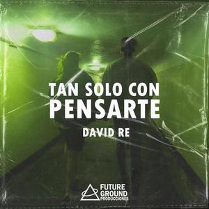 Tan solo con pensarte(feat. David RE)