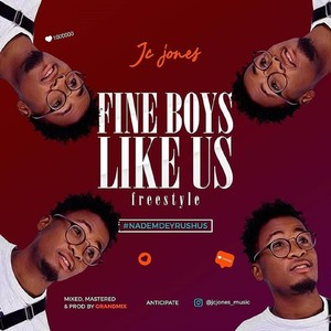 Fine Boys Like Us [Freestyle]