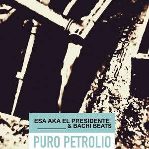 Puro Petrolio (Explicit)