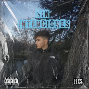 Sin intenciones (Explicit)