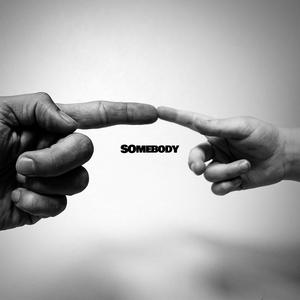 Somebody