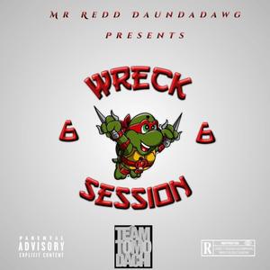 Wreck Session #6 (TEAM TOMODACHI) [Explicit]