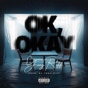 Ok, Okay (Explicit)