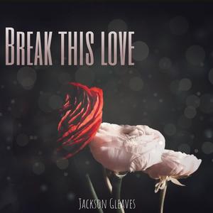 Break this love (EP)
