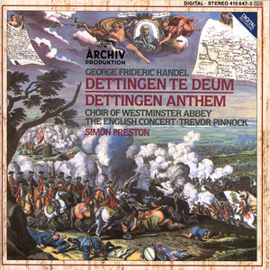 Handel: Dettingen Te Deum; Dettingen Anthem (ヘンデル：デッティンゲンテデウム)