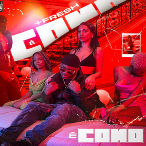 É Como (Explicit)