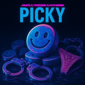Picky (Explicit)