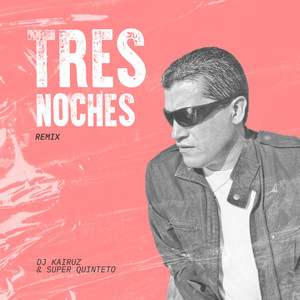 Tres Noches (Remix)