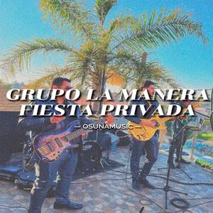 Grupo La Manera Fiesta Privda