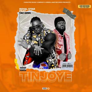 Tinjoye (feat. Tay Grin)
