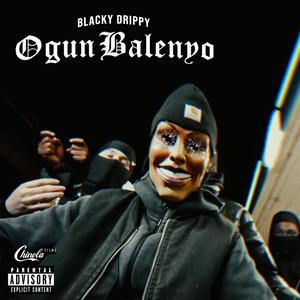 OGUN BALENYO (Explicit)