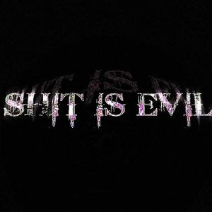 **** IS EVIL (feat. Yung Tass_GMF) [Explicit]