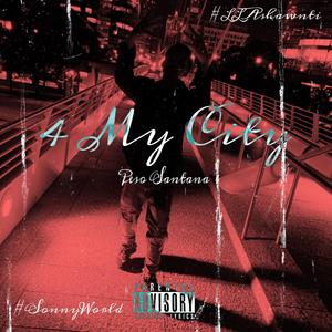 4 My City (Explicit)