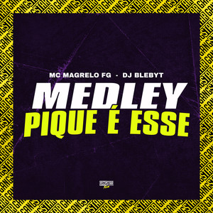 Medley Pique É Esse (Explicit)