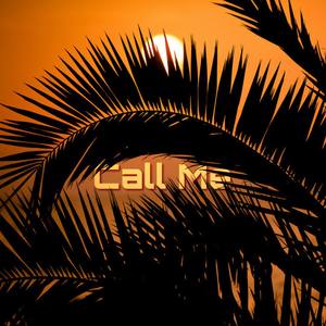 CALL ME
