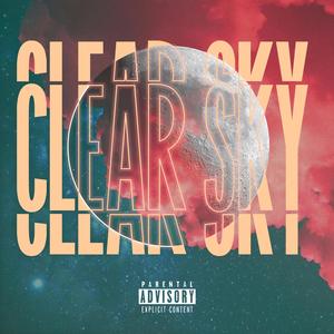 Clear Sky (Explicit)