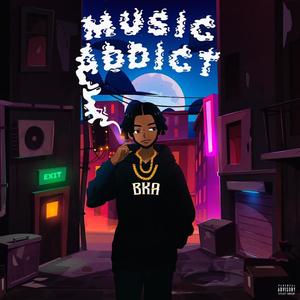 Music Addict (Explicit)