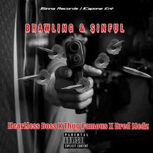 Brawling And Sinful (Explicit)