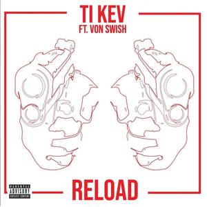 Reload (feat. Von Swish) [Explicit]