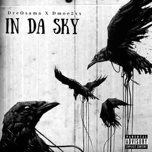 In Da Sky (feat. Dmoe2xx) [Explicit]