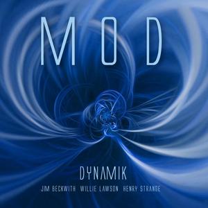 Dynamik (feat. Jim Beckwith, Willie Lawson & Henry Strange)