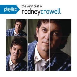 Rodney Crowell - Above And Beyond (The Call Of Love)