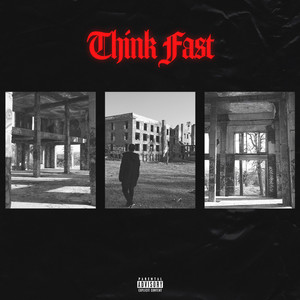 Think Fast (Explicit)