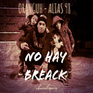 No Hay Break (Explicit)