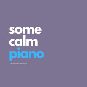 Some Calm Piano