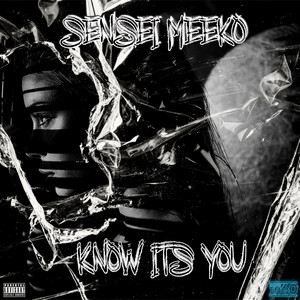 Know Its You (Explicit)