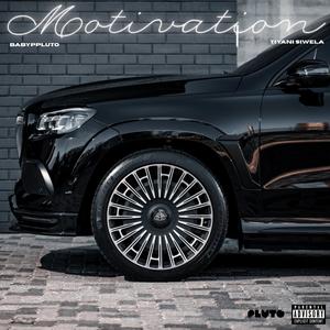 MOTIVATION (feat. Tiyani Siwela) (Explicit)