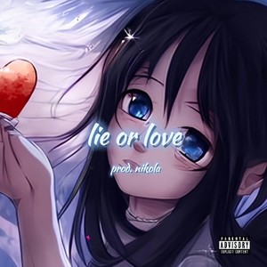 Lie or Love