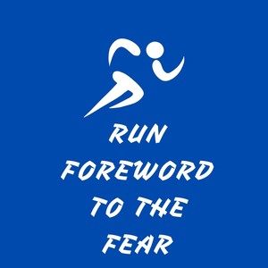 Run Foreword to the Fear