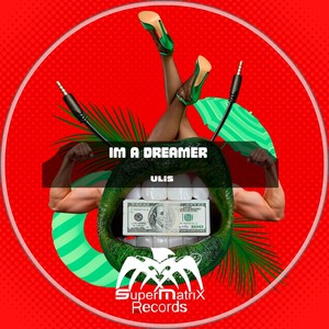 Im a Dreamer (Original Mix)